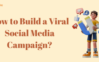 How to Build a Viral Social Media Campaign?