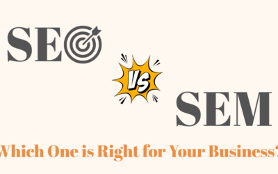 SEO vs SEM: Which One is Right for Your Business?