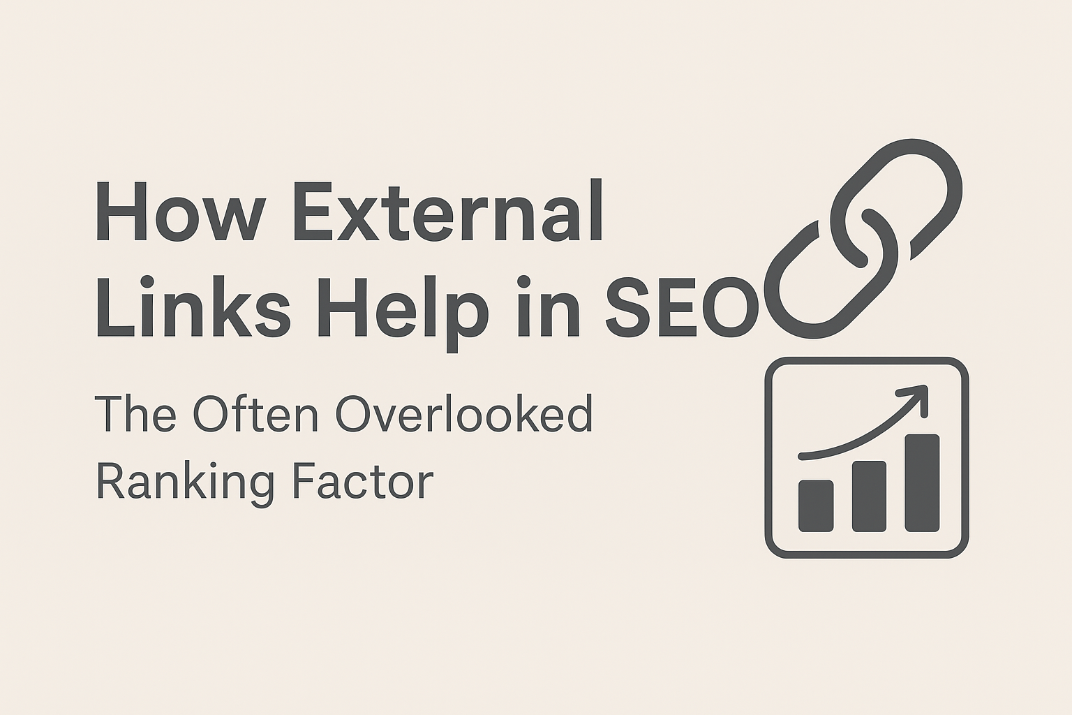 How External Links Help in SEO: The Often Overlooked Ranking Factor