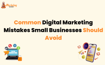 Common Digital Marketing Mistakes Small Businesses Should Avoid