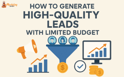 How to Generate High-Quality Leads with a Limited Budget