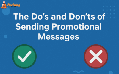 The Do’s and Don’ts of Sending Promotional Messages
