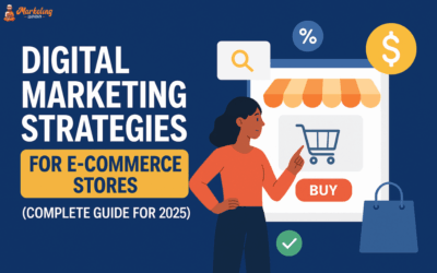 Digital Marketing Strategies for E-Commerce Stores (Complete Guide for 2025)