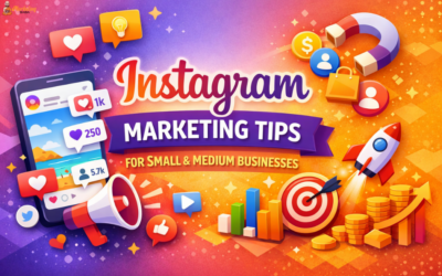 Instagram Marketing Tips for Small & Medium Businesses