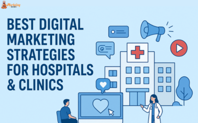 Best Digital Marketing Strategies for Hospitals & Clinics