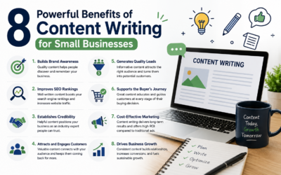 8 Powerful Benefits of Content Writing for Small Businesses