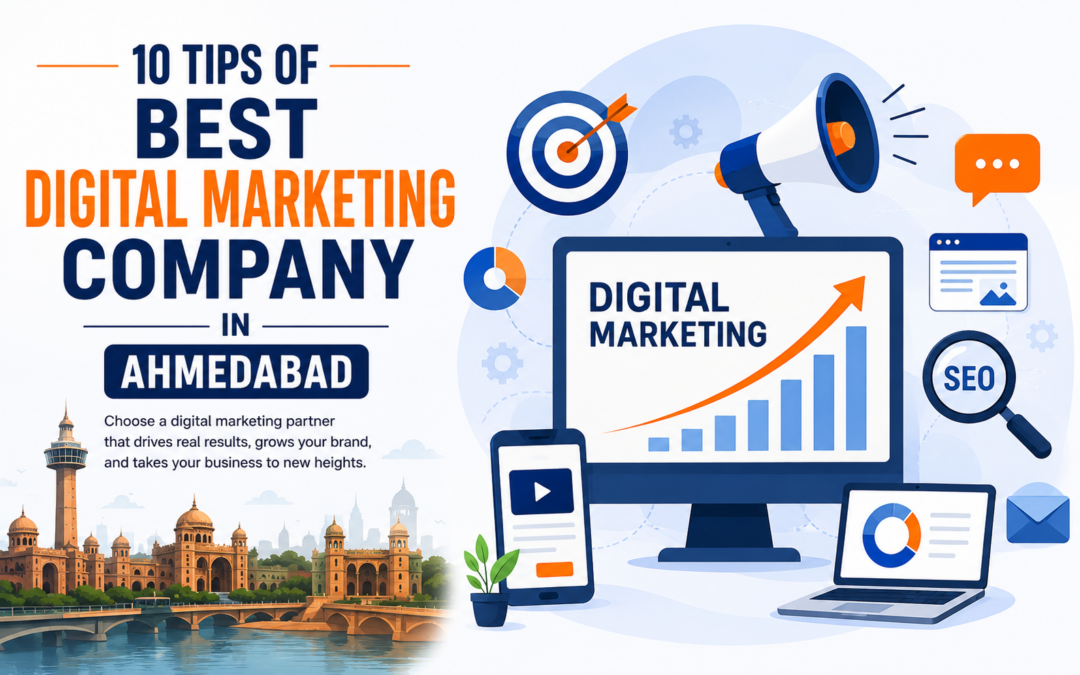 10 Tips of Best Digital Marketing Company in Ahmedabad