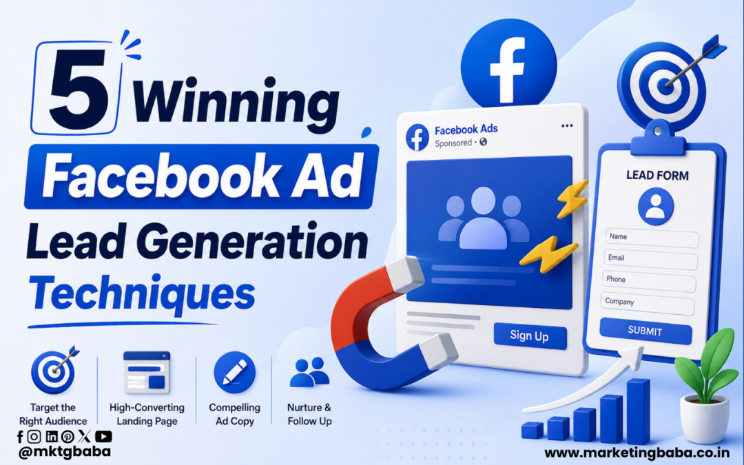 5 Winning Facebook Ad Lead Generation Techniques
